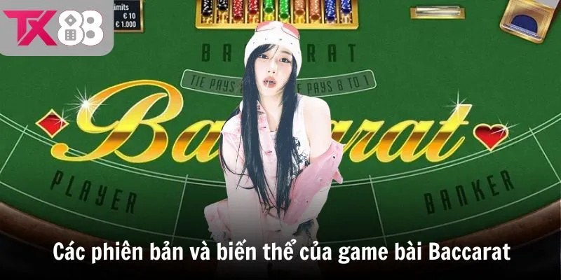 Các phiên bản và biến thể của game bài Baccarat