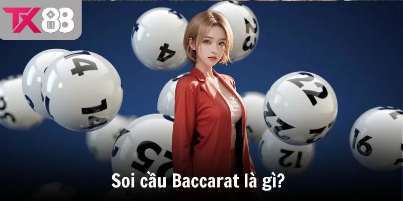 Soi cầu Baccarat là gì?